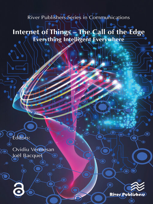 Title details for Internet of Things – the Call of the Edge by Ovidiu Vermesan - Wait list